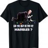 CAN YOU HELP ME FIND MY MARBLES Joe Biden Campaign T-Shirt
