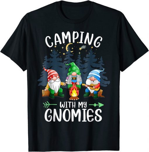 Camping With My Gnomies Gnome Camp Gift Shirt