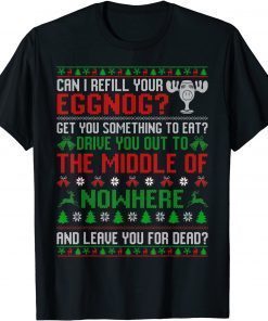 Can I Refill Your Eggnog - Christmas Vacation Quote Limited Shirt