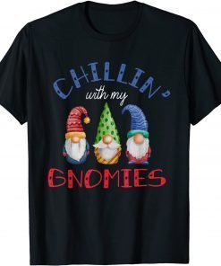 Chillin With My Gnomies Garden Gnomes Christmas Cute Classic Shirt