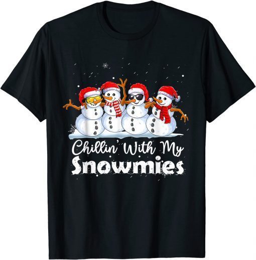 Chillin' With My Snowmies Cute Christmas Snowmen Unisex Shirt