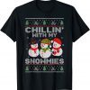 Chillin' With My Snowmies Ugly Christmas Pajama Snowman Classic Shirt