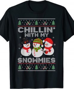 Chillin' With My Snowmies Ugly Christmas Pajama Snowman Classic Shirt