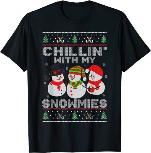 Chillin' With My Snowmies Ugly Christmas Pajama Snowman Classic Shirt