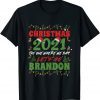 Christmas 2021 Where We Say Let s Go Brandon Family Matching Gift Shirt