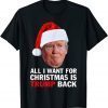 Christmas 2022 All I Want For Christmas Is Trump Back Classic Shirt