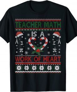 Christmas Candy Cane Work of Heart Math Teacher Ugly T-Shirt