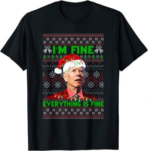 Christmas Lights I'm Fine Everything Santa Joe Biden Ugly Christmas Official Shirt