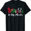 Christmas NICU Nurse Believe In Tiny Miracles Gift Shirt