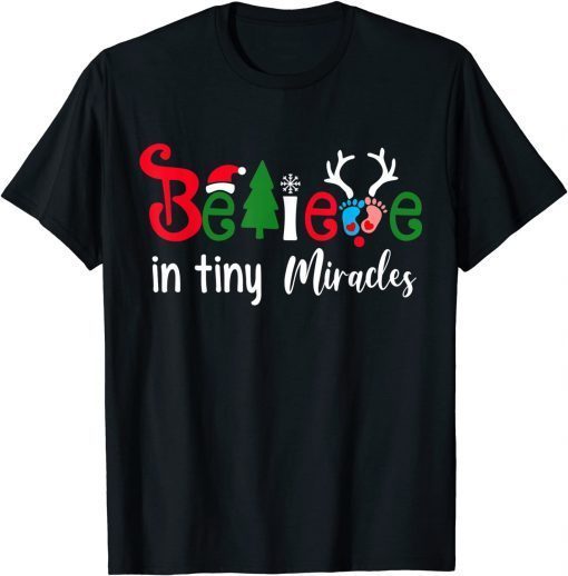 Christmas NICU Nurse Believe In Tiny Miracles Gift Shirt