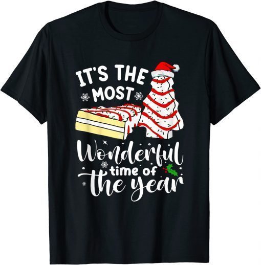 Christmas Tree Cakes It's The Most Wonderful Time Of Year Classic Shirt