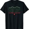 Christmas Wish List Joe Biden Impeached Gift Shirt