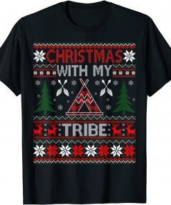 Christmas With My Tribe Family Pajamas Ugly Sweater T-Shirt