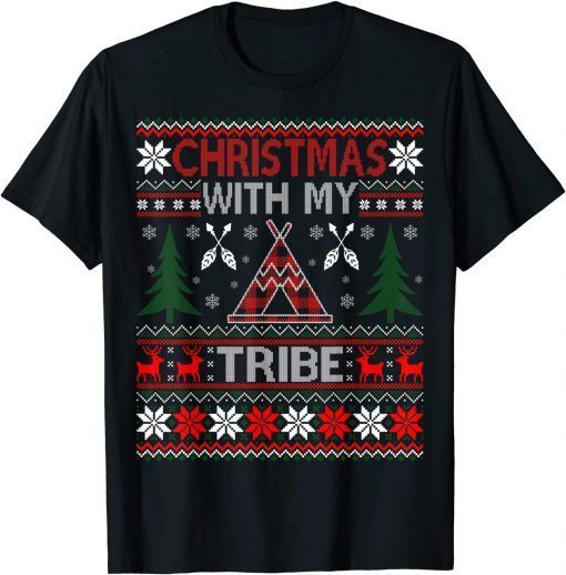 Christmas With My Tribe Family Pajamas Ugly Sweater T-Shirt