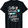 Coffee Scrubs And Rubber Gloves CNA Life Classic Shirt