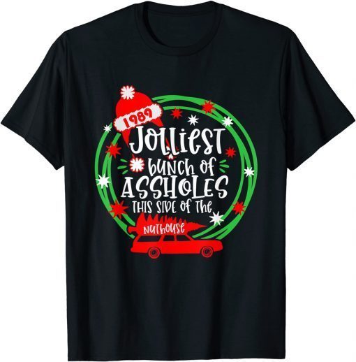 Costume Christmas Tree Truck Jolliest Bunch Of A-Holes Classic Shirt