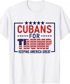 Cubans For Trump Conservative Cuban 2020 Re-election Classic Shirt