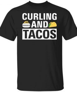 Curling and tacos 2022 shirt