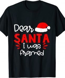 Dear Santa I Was Framed Christmas Classic Shirt