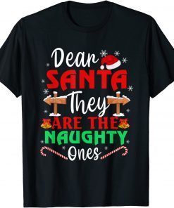 Dear Santa They Are Naughty Ones Christmas Pajama Holiday Classic Shirt