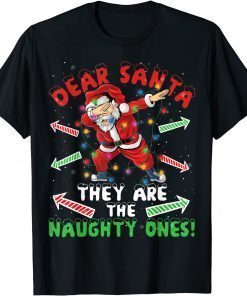 Dear Santa They Are The Naughty Ones Christmas Family Classic Shirt