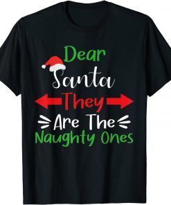 Dear Santa They Are The Naughty Ones Christmas Pajamas Unisex Shirt