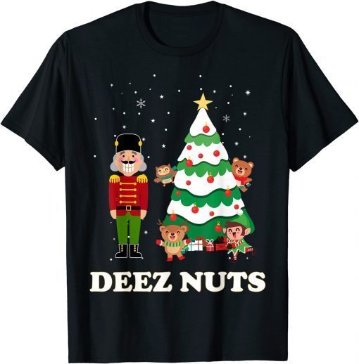 Deez Nuts Nutcracker Christmas With Owl Bear Elf Reindeer Gift Shirt