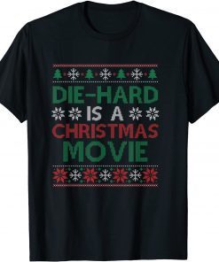 Die-Hard Is A Christmas Movie Ugly Christmas Pajama Gift T-Shirt