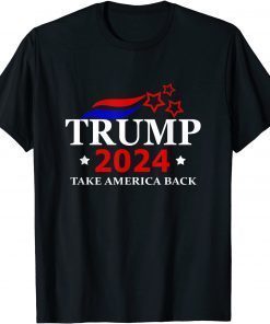 Donald Trump 2024 Re Election - Take America Back Unisex Shirt