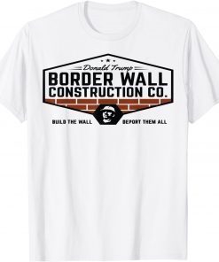 Donald Trump Construction Co 2022 Shirt