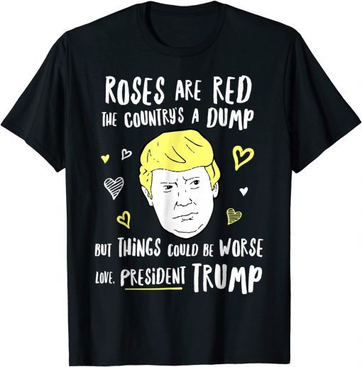 Donald Trump Valentines Day Roses Are Red Classic Shirt