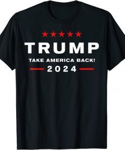 Donald Trumps 2024 Take America Back Election Classic Shirt