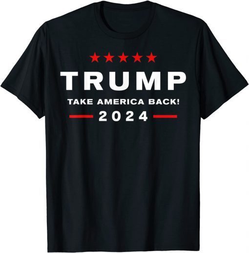 Donald Trumps 2024 Take America Back Election Classic Shirt