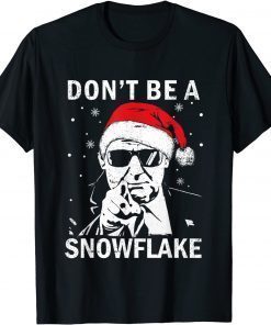 Don’t Be A Snowflake Santa Trump 2024 Christmas Limited Shirt