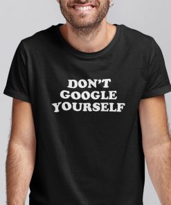 Don’t Google Yourself Mikey Way Lovers Classic Shirt