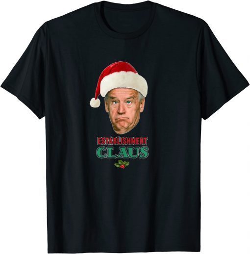 Establishment Claus Santa Christmas Gift Shirt