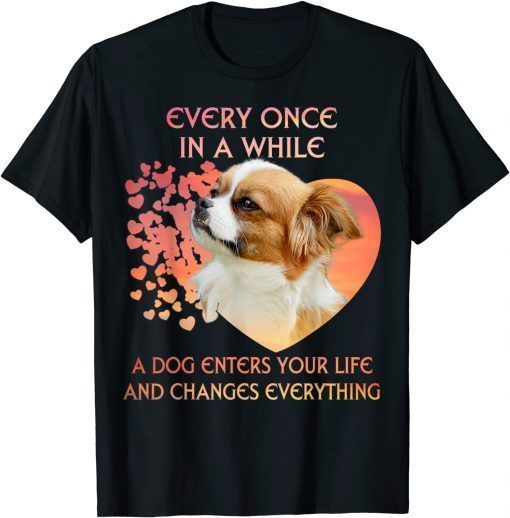 Every Once In A While A Pekingese Enters You Life Gift Shirt