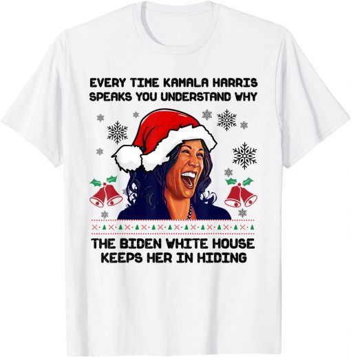 Every Time Kamala Harris Speak Funny Ugly Christmas Kamala T-Shirt