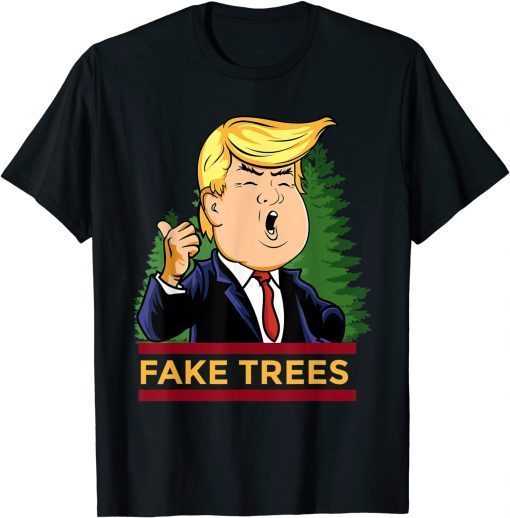 Fake Trees Trump Funny Ugly Christmas Classic Shirt