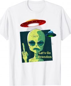 Fauci Alien UFO Outer Space Let's Go Brandon T-Shirt
