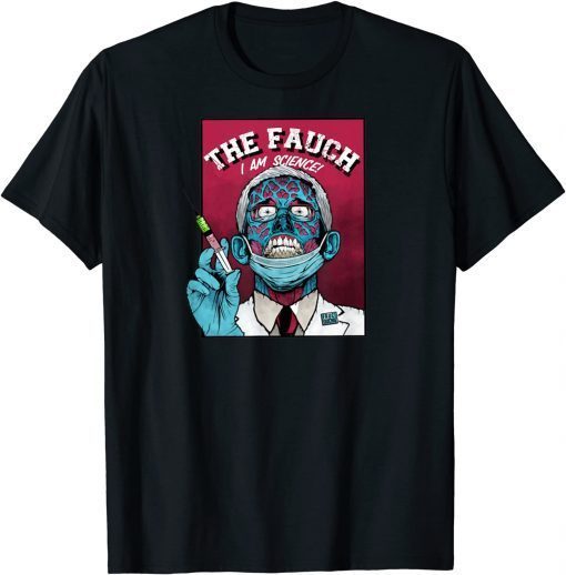 Fauci the FAUCH Zombie Biden Dr Fauci Science Anti Mandate Limited Shirt