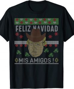 Feliz Navidad Mis Amigos Mexico Trump Ugly Christmas Sweater Gift Shirt