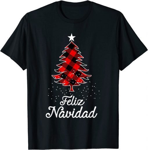 Feliz Navidad shirts Family - Christmas trees buffalo Plaid Gift T-Shirt