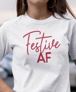 Festive Af Christmas Official Shirt