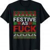 Festive As Fuck Vintage Holiday Swear Word Ugly Christmas Limited Shirt