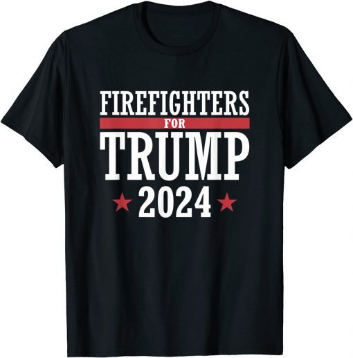 Firefighters For Trump 2024 President Republican Firefighter Unisex Shirt