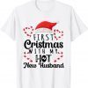 First Christmas With My Hot New Husband Couples Christmas Gift Shirt