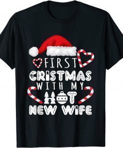 First Christmas With My Hot New Wife Couples Christmas Classic T-Shirt