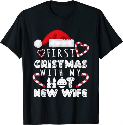 First Christmas With My Hot New Wife Couples Christmas Classic T-Shirt