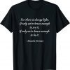 For There is Always Light - Amanda Gorman Gift Shirt